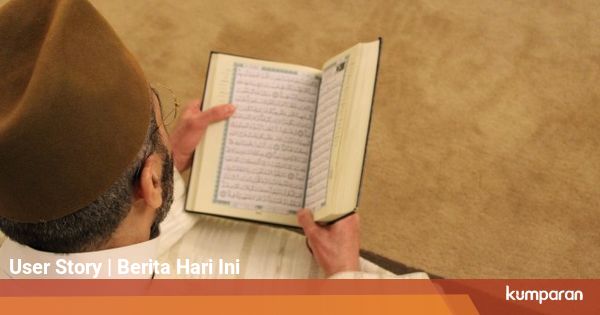Daftar Surat Pendek untuk Sholat Tarawih di Rumah - kumparan.com